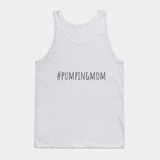 Pumping Mom Breastfeeding Tank Top